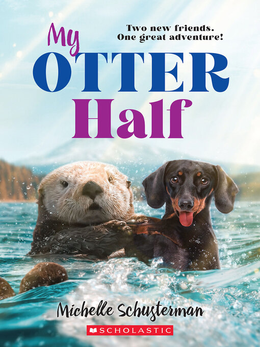 Title details for My Otter Half by Michelle Schusterman - Available